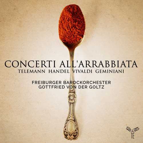 Goltz: Telemann, Platti, Vivaldi, Geminiani - Concerti All'arrabbiata (24/192 FLAC)