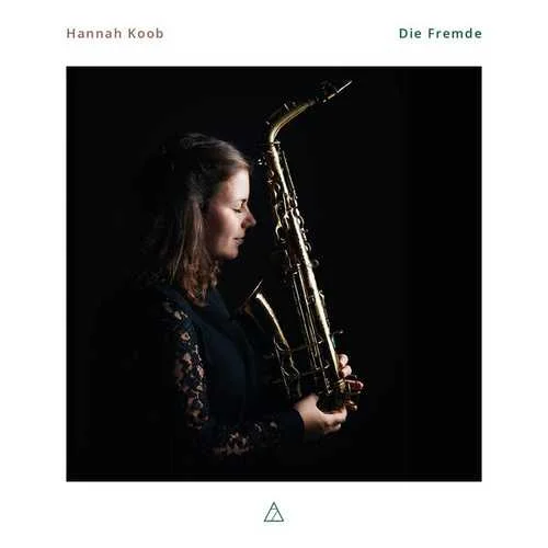 Hannah Koob - Die Fremde (24/192 FLAC)