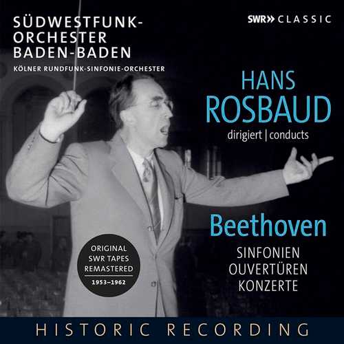Hans Rosbaud conducts Beethoven. Symphonies, Overtures & Concertos (FLAC)
