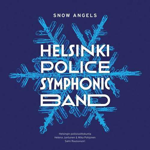Helsinki Police Symphonic Band - Snow Angels (24/88 FLAC)