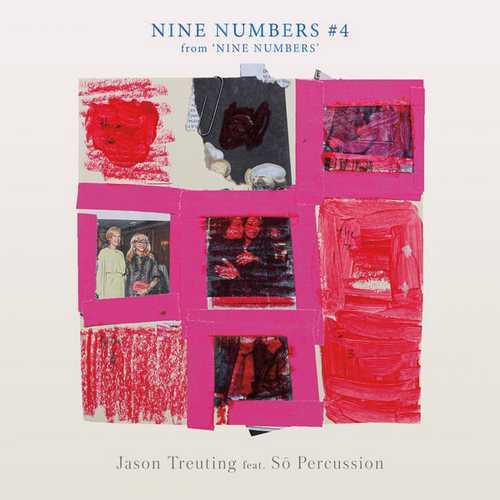 Jason Treuting feat. Sō Percussion - Nine Numbers #4 (24/96 FLAC)