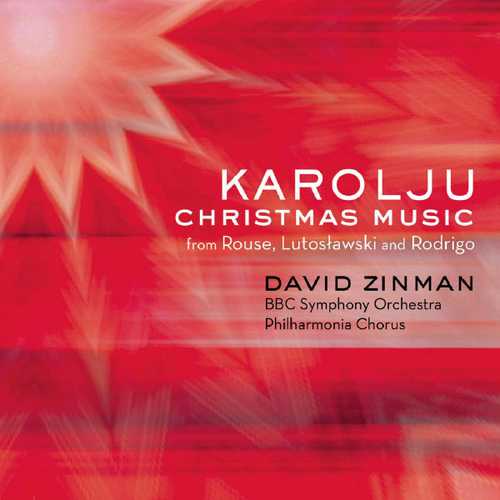 Karolju - Christmas Music from Rouse, Lutosławski and Rodrigo (FLAC)