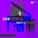Adam Kośmieja - Tribute to Gulda (24/96 FLAC)