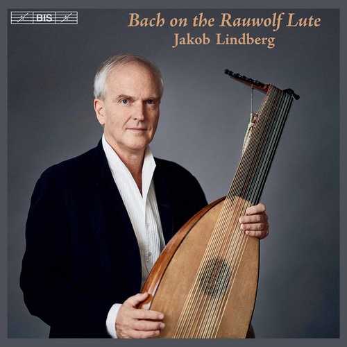 Jakob Lindberg: Bach on the Rauwolf Lute (24/96 FLAC)