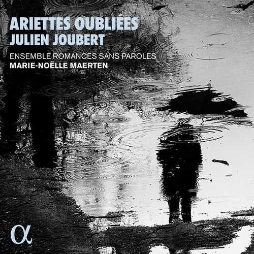 Marie-Noëlle Maerten: Joubert - Ariettes Oubliées (24/48 FLAC)