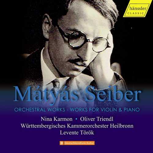 Mátyás Seiber - Orchestral Works, Works For Violin & Piano (24/96 FLAC)