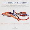 Orchestra of the 18th Century: The Hidden Reunion (24/88 FLAC)