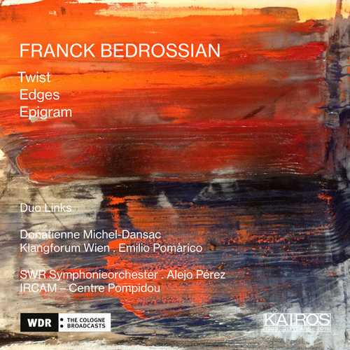 Franck Bedrosssian - Twist, Edges, Epigram (FLAC)