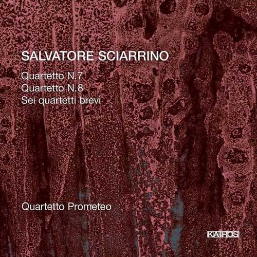 Salvatore Sciarrino - String Quartets no.7 & 8, Sei Quartetti Brevi (FLAC)
