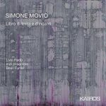 Simone Movio - Libro di terra e d'incanti (24/48 FLAC)