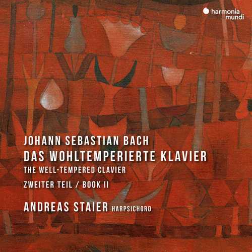 Andreas Staier: Bach - The Well-Tempered Clavier Book 2 (24/96 FLAC)