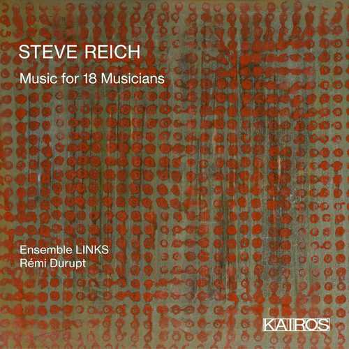 Ensemble Links: Steve Reich - Music for 18 Musicians (24/48 FLAC)