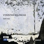 Vykintas Baltakas - B(ell tree) (FLAC)