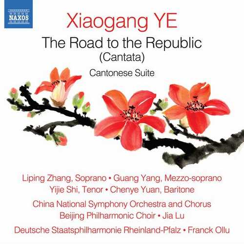 Xiaogang Ye: The Road To the Republic, Cantonese Suite (FLAC)