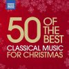 50 of the Best Classical Music for Christmas (FLAC)
