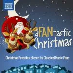 A Fantastic Christmas. Christmas Favorites Chosen by Classical Music Fans (FLAC)
