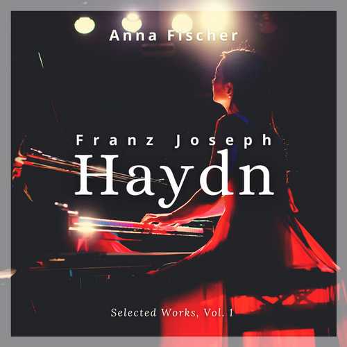Anna Fischer: Haydn - Selected Works vol.1 (FLAC)