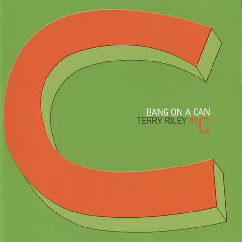 Bang On A Can: Terry Riley - In C (FLAC)