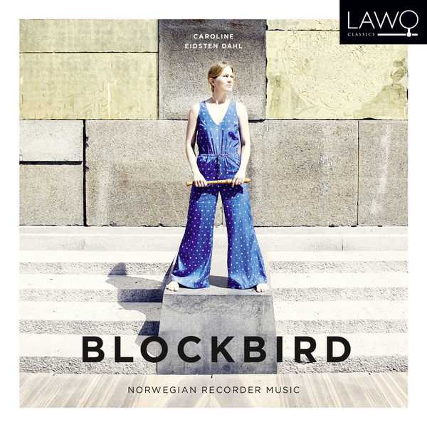 Caroline Eidsten Dahl - Blockbird. Norwegian Recorder Music (24/48 FLAC)