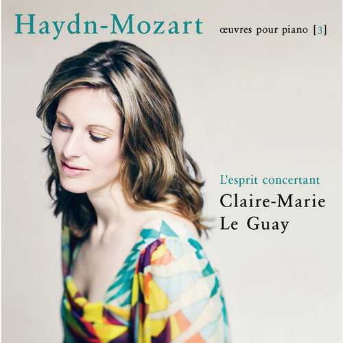 Claire-Marie Le Guay: Haydn-Mozart - L'esprit Concertant. Œuvres pour piano (FLAC)