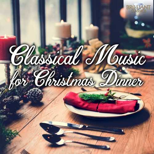 Classical Music for Christmas Dinner (FLAC)