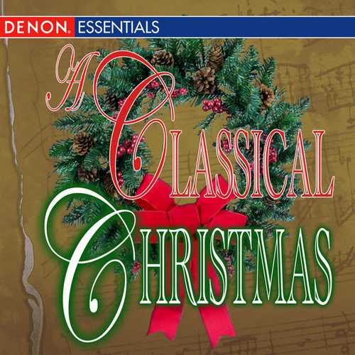 A Classical Christmas. 50 Christmas Favorites (FLAC)