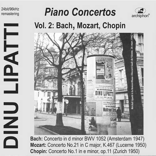 Dinu Lipatti: Piano Concertos vol.2 - Bach, Mozart, Chopin (FLAC)