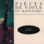 Dunford: Hume, Hotman - Pièces de Viole en Manuscrit (FLAC)