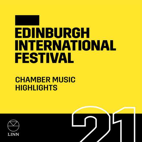 Edinburgh International Festival: Chamber Music Highlights (24/192 FLAC)