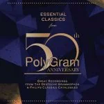 Essential Classics From ... PolyGram 50th Anniversary (FLAC)