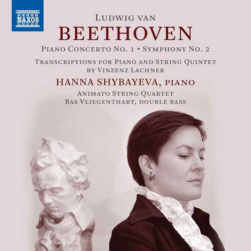 Hanna Shybayeva: Beethoven - Piano Concertoso no.1, Symphony no.2, Transcriptions (FLAC)