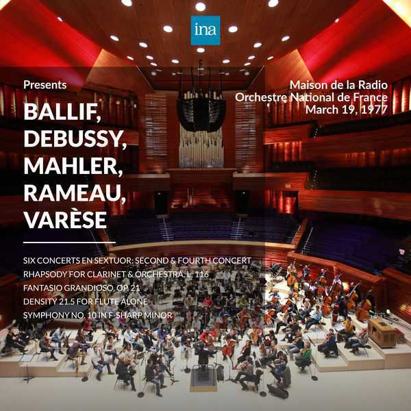 INA Presents: Ballif, Debussy, Mahler, Rameau, Varèse. 19th March 1977 (24/96 FLAC)