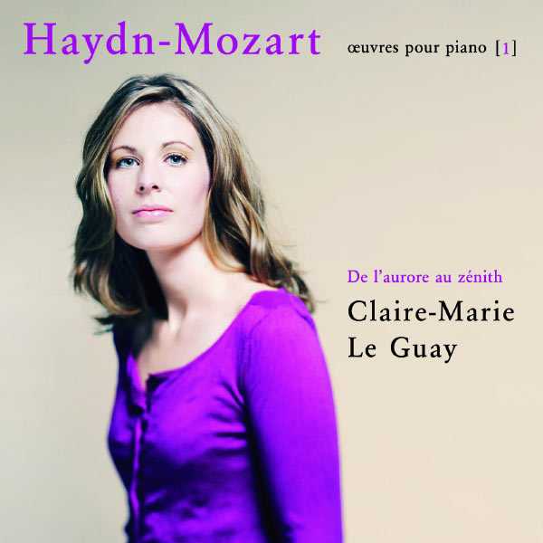 Claire-Marie Le Guay: Haydn-Mozart - De L'Aurore Au Zénith (FLAC)