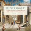 Roberto Loreggian: Frescobaldi - Complete Unpublished Works for Harpsichord and Organ (24/88 FLAC)