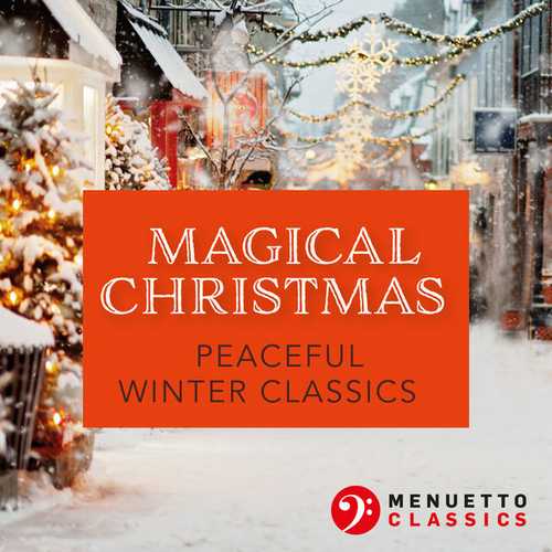 Magical Christmas. Peaceful Winter Classics (FLAC)