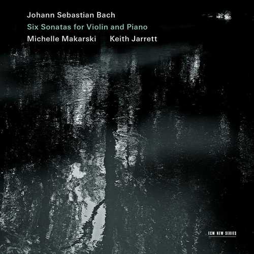 Makarski, Jarrett: Bach - Six Sonatas for Violin and Piano (24/44 FLAC)