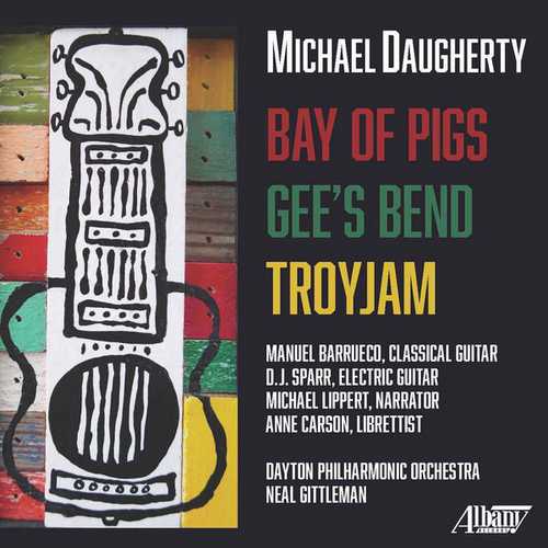 Michael Daugherty - Bay of Pigs, Gee's Bend, Troyjam (24/44 FLAC)