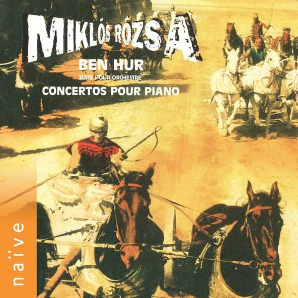 Miklós Rózsa: Ben Hur Suite, Piano Concertos (FLAC)