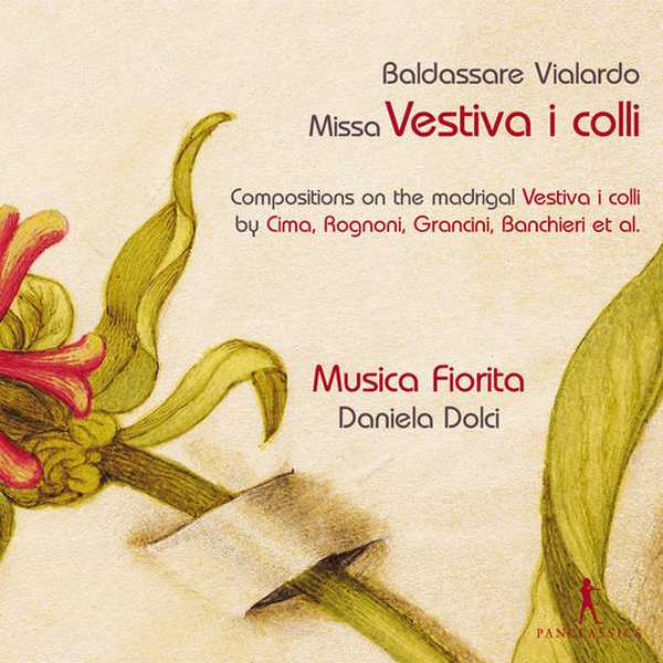 Musica Fiorita: Baldassare Vialardo - Missa Vestiva i Colli (FLAC)