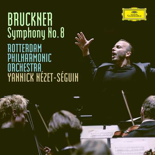 Nézet-Séguin: Bruckner - Symphony no.8 (24/96 FLAC)
