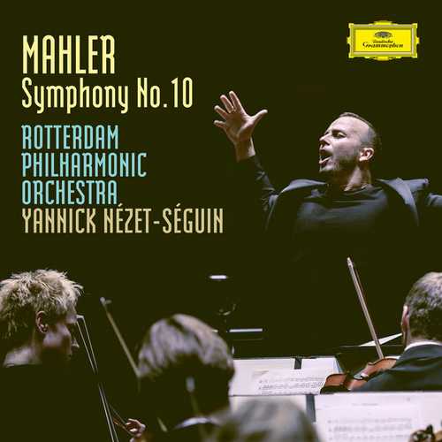 Nézet-Séguin: Mahler - Symphony no.10 (24/96 FLAC)