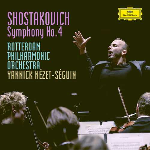 Nézet-Séguin: Shostakovich - Symphony no.4 (24/96 FLAC)