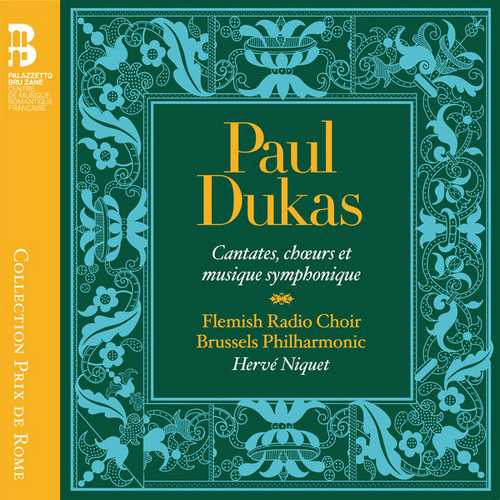 Niquet: Paul Dukas - Cantates, Choeurs et Musique Symphonique (24/88 FLAC)