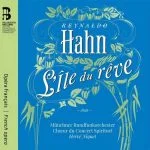 Niquet: Reynaldo Hahn - L’île du Rêve (24/48 FLAC)