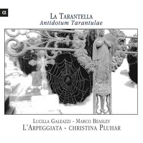 L' Arpeggiata: La Tarantella. Antidotum Tarantulae (FLAC)