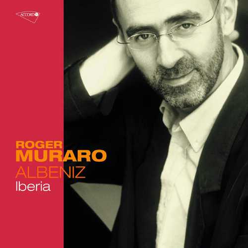 Roger Muraro: Albéniz - Ibéria (FLAC)