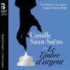 Roth: Camille Saint-Saëns - Le Timbre d'argent (24/44 FLAC)