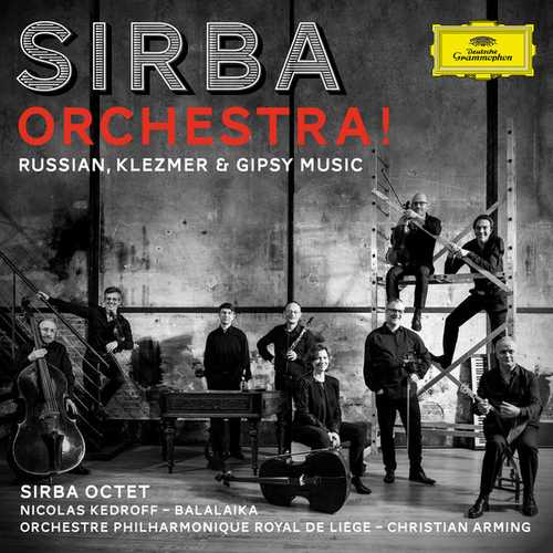 Sirba Orchestra! Russian, Klezmer & Gypsy Music (24/96 FLAC)