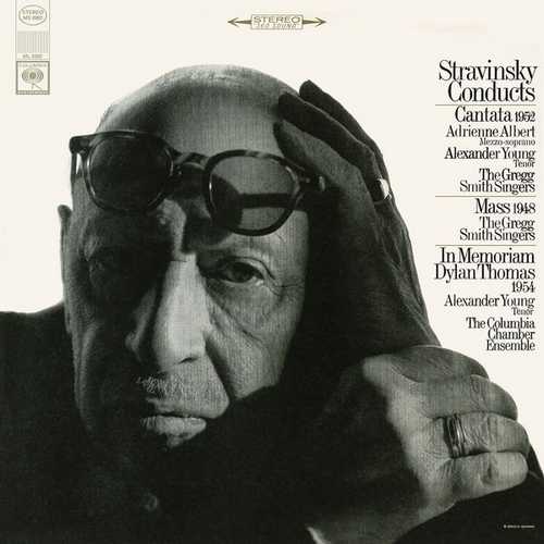 Stravinsky Conducts: Cantata, Mass, In Memoriam Dylan Thomas and Other Works (24/44 FLAC)