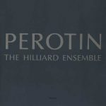 The Hilliard Ensemble - Perotin (FLAC)